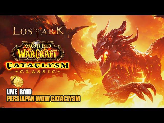 Kita Raid LA Sperti Biasa Sambil Nunggu WOW Cataclysm Rilis!