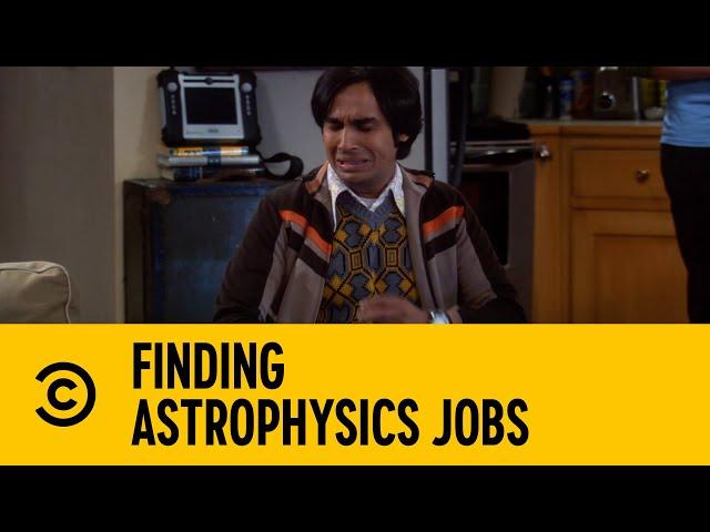 Finding Astrophysics Jobs | The Big Bang Theory | Comedy Central Africa