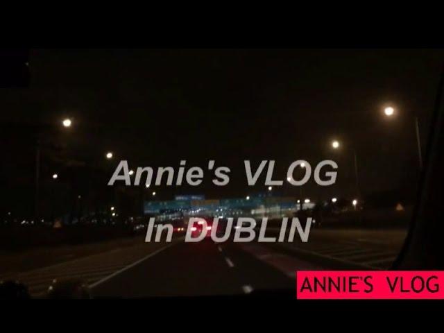 더블린 유학생 VLOG [#1 아일랜드 더블린으로 오다 편]ANNIE'S VLOG IN DUBLIN NO.1