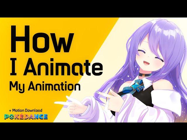 How I Animate My Animation ~ POKEDANCE + Motion Data MMD 【Hololive】