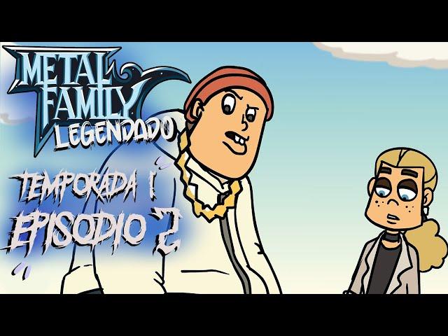 Metal Family Temporada 1 Episódio 2 (Legendado PT-BR) [Ligue as legendas]