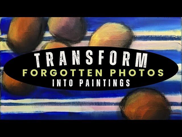 Rediscover Forgotten Photos and Transform Them Into Paintings | Inspire Your Art #artinspiration