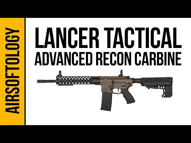 Lancer Tactical Advanced Recon Carbine | Airsoftology Review