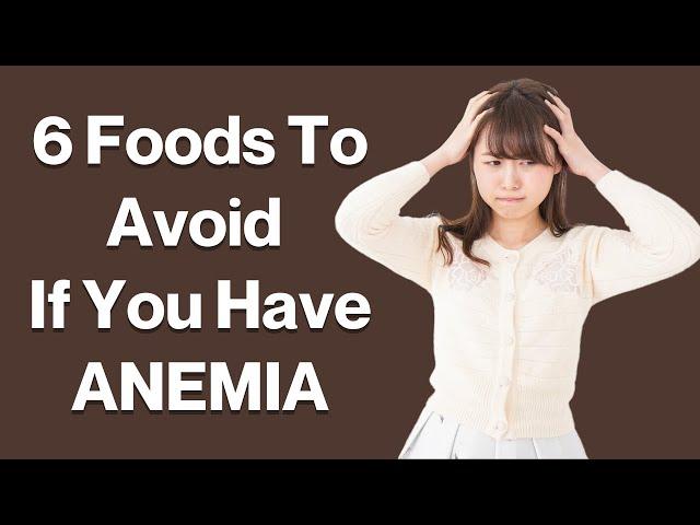 6 Foods To Avoid If You Have Anemia | Foods to Avoid When You Have Iron Deficiency | VisitJoy