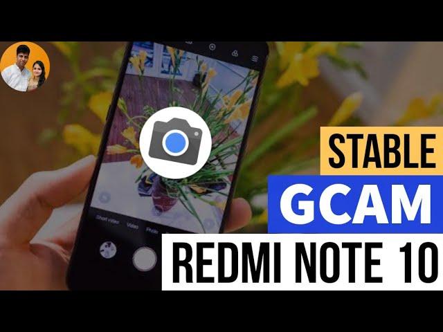 How to Install GCAM on Redmi Note 10