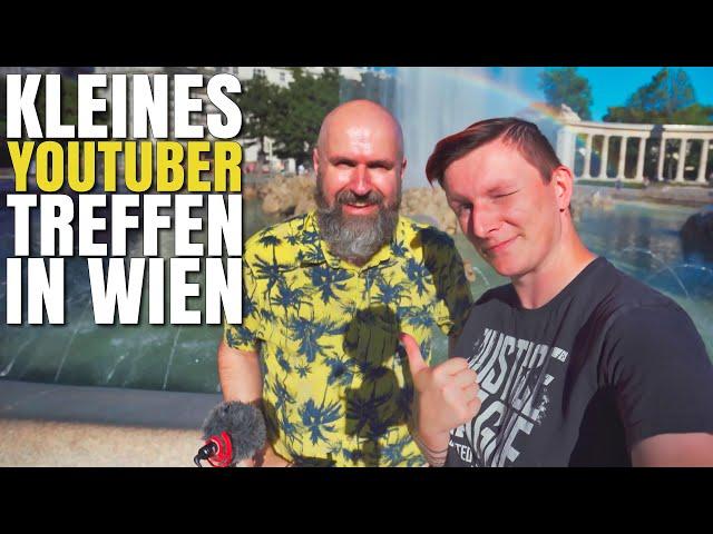 Vlog Nr. 25 - Kleines YouTuber Treffen in Wien (mit Olivio Sarikas)