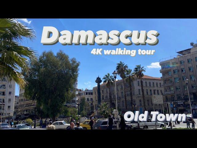 Damascus Syria  - Got lost in the streets of the oldest capital in the world [4K / 60fps]