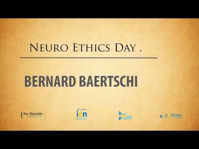 NeuroEthics -  The Neuroscience of moral judgment & its ethical implications  by  Bernard Baertschi