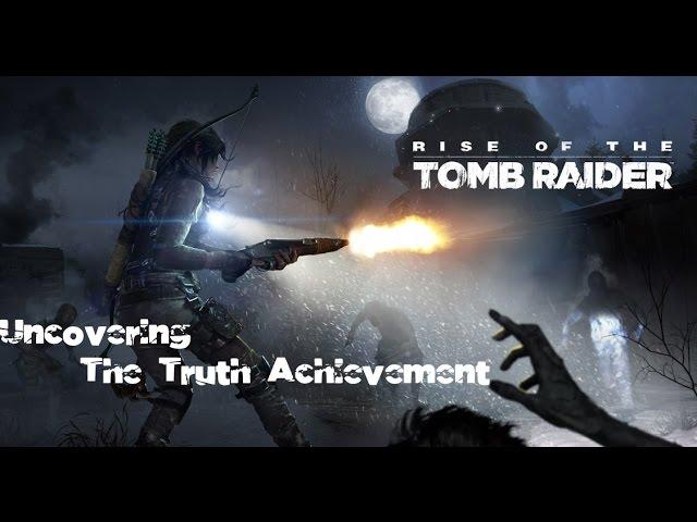 Rise of the Tomb Raider -Uncovering The Truth Achievement Cold Darkness