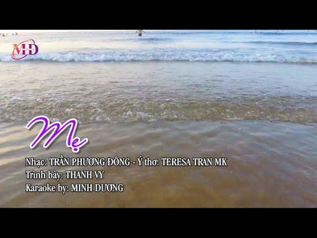 ️ MẸ ||  Nhạc: TRẦN PHƯƠNG ĐÔNG - Thơ: TERESA TRAN MK  ||  Trình bày:  THANH VY