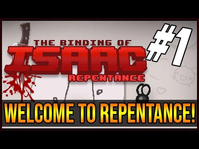 WELCOME TO REPENTANCE - The Binding Of Isaac: Repentance #1