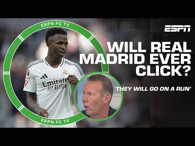 When will Real Madrid FINALLY click?  Craig Burley says they WILL go on a run  | ESPN FC