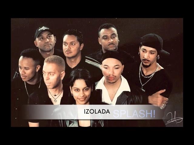 Splash! - Izolada - Official