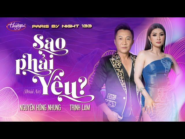 PBN133 | Trịnh Lam & Nguyễn Hồng Nhung - Sao Phải Yêu?
