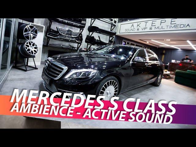 MERCEDES S CLASS - AMBIENCE  - ACTIVE SOUND