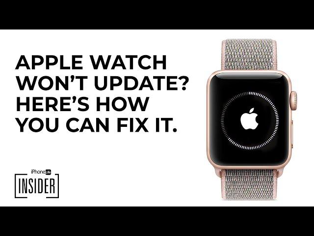 Apple Watch Won’t Update? Here’s How to Fix It. (watchOS 8)