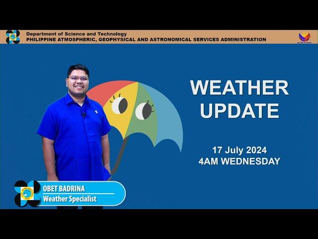 Public Weather Forecast issued at 4AM | July 17, 2024 - Wednesday