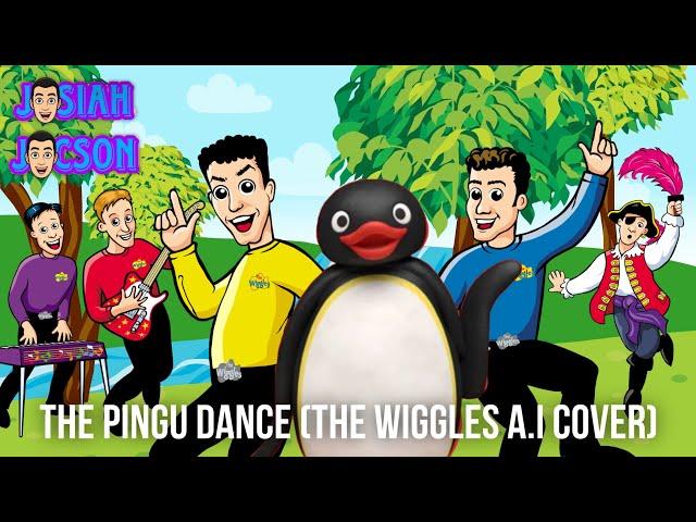The Pingu Dance (The Wiggles A.I Cover)