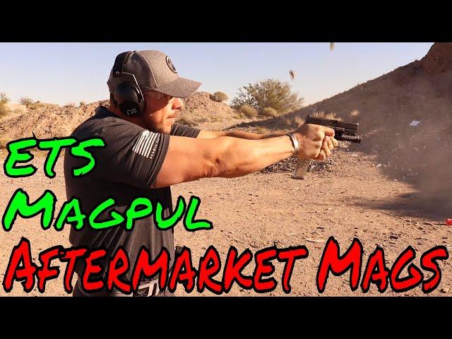 Glock Magazines, Magpul Or ETS Can You Trust Aftermarket Mags