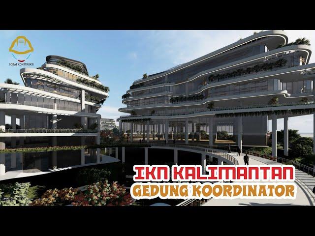 Gedung Kemenko IKN Nusantara #sobatkonstruksi