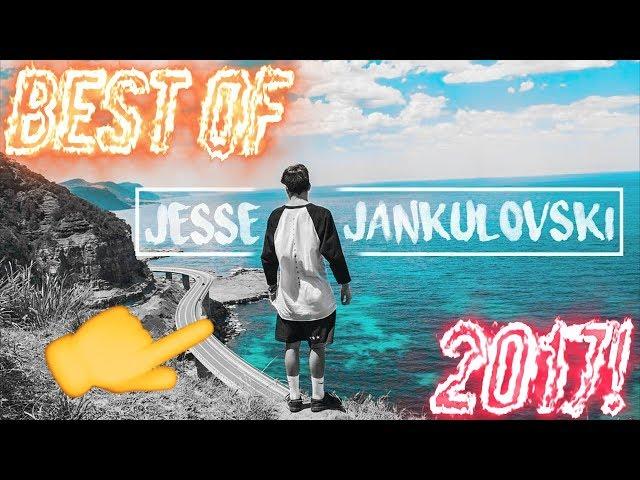 BEST OF JESSE JANKULOVSKI 2017!