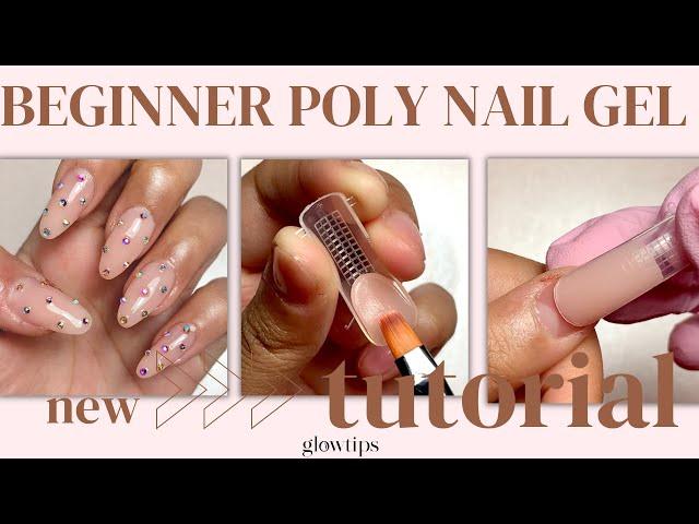 BEGINNER POLY NAIL GEL TUTORIAL: How To Do Nail Extensions Using GLOWTIPS Poly Nail Gel