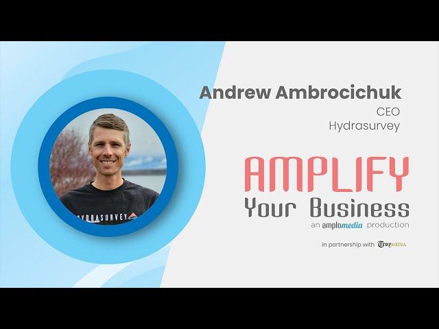 Amplify Your Business Hydrasurvey