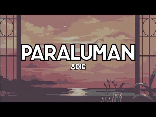 Paraluman - Adie (Lyrics)