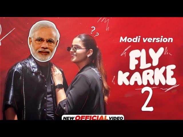 FLY KARKE 2 | HAPPY MANILA FUNNY SONG | MODI VERSION FUNNY SONG | 2024