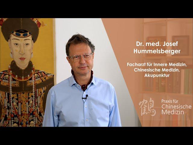 Dr. med. Josef Hummelsberger ist Internist mit langjähriger Erfahrung in Chinesischer Medizin