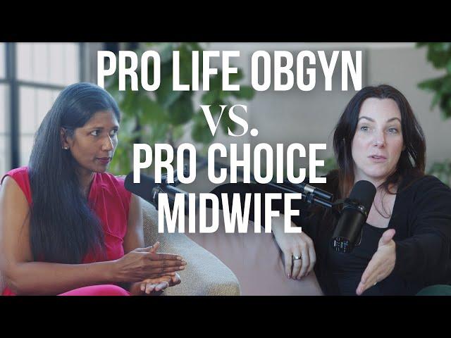 Is Abortion Sometimes Medically Necessary? Pro Life OBGYN and Pro Choice Midwife debate