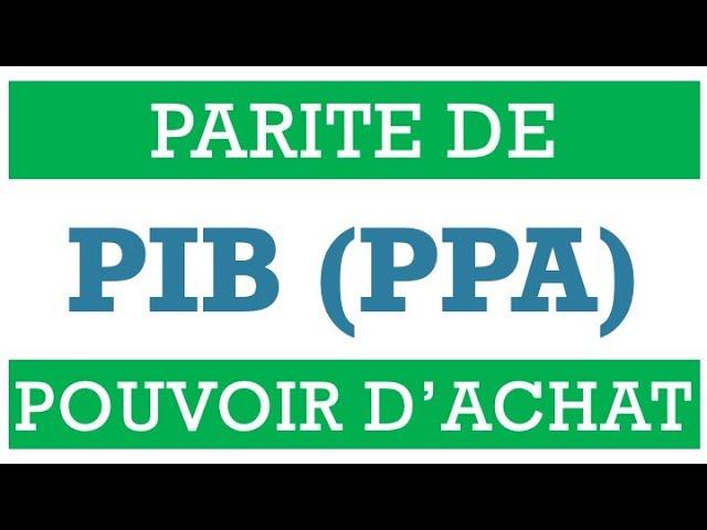 PIB PPA: Qu’est-ce que la « Parité de Pouvoir d’Achat » ?