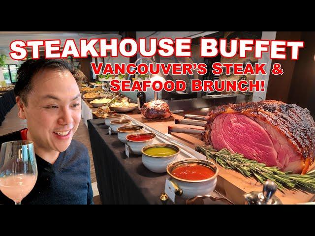 All You Can Eat Steakhouse Buffet Feast! Premium Prime Rib & Seafood Brunch [Vancouver]