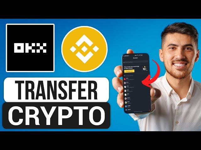 How to Transfer Crypto from OKX App to Binance Exchange (2025) - Full Guide