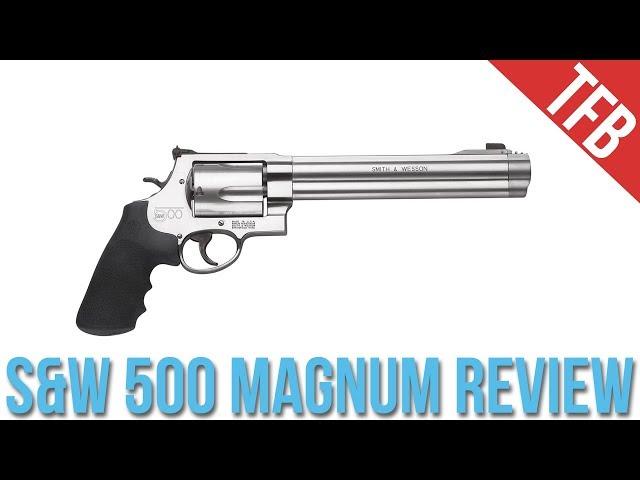 Smith & Wesson 500 Magnum Revolver Review