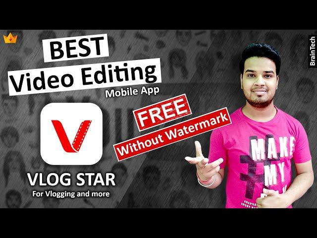 VLOG STAR VIP Best Vlogging, Short & YouTube Videos Editing Android App |   