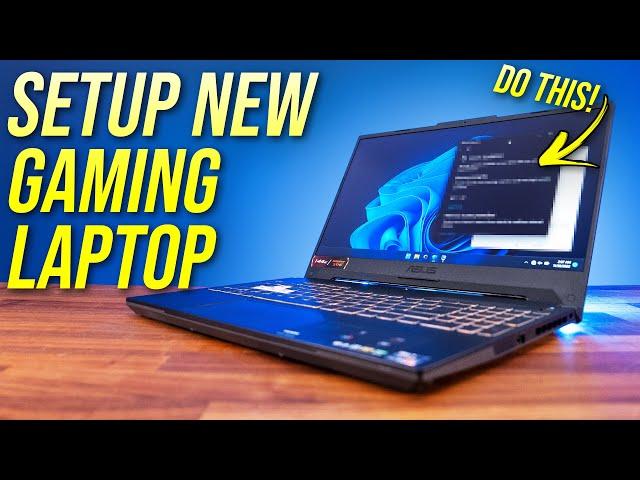 How To Setup Your New Gaming Laptop!