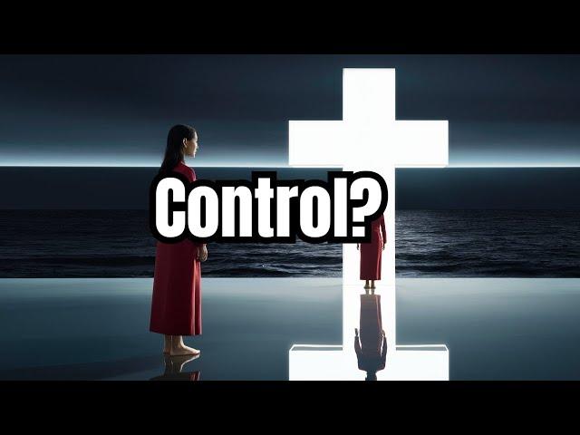 THE SHOCKING TRUTH ABOUT GOD'S CONTROL OVER OUR LIVES