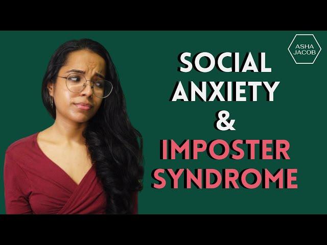 Social Anxiety & Feeling Like An Imposter At Work