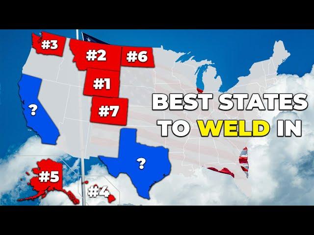 BEST States to Weld In