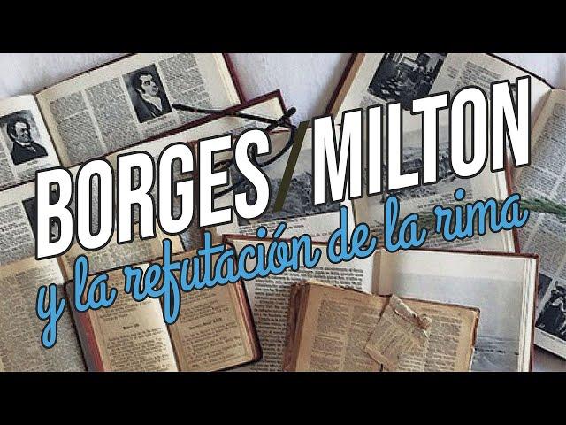 Borges, John Milton y la refutación de la rima