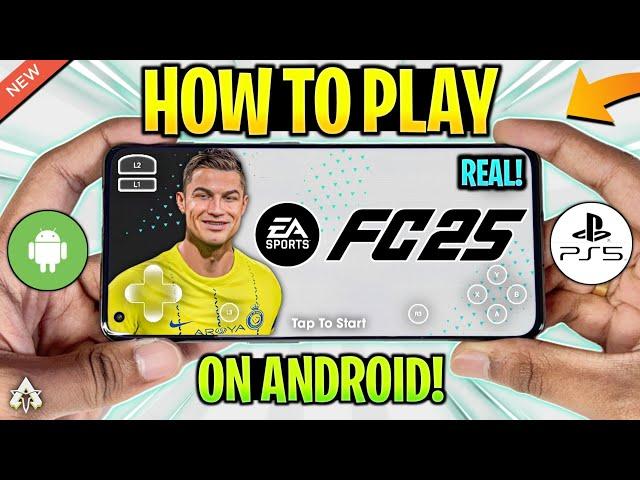  HOW TO PLAY EA FC 25 ON ANDROID | ORIGINAL FC 25 ANDROID + GAMEPLAY!