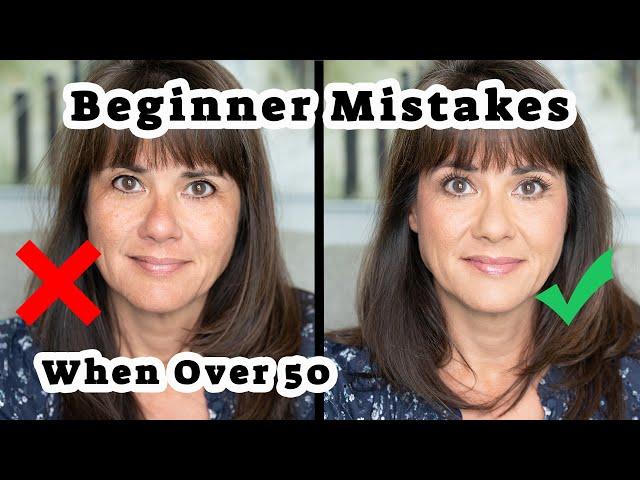 Beginner Makeup Mistakes Women over 50 Make! How to Apply Makeup to Look Youthful and Put Together