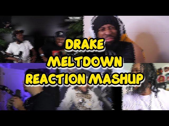 DRAKE - MELTDOWN | UNCUT REACTION MASHUP