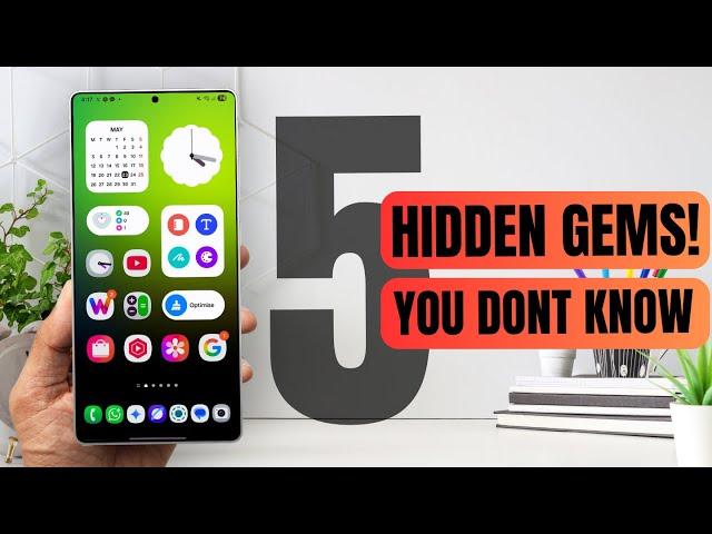 You're MISSING These 5 HIDDEN Gems! (Seriously!) On Your Samsung Galaxy Phones !