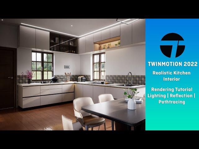 Twinmotion 2022 | Kitchen Render Tutorial