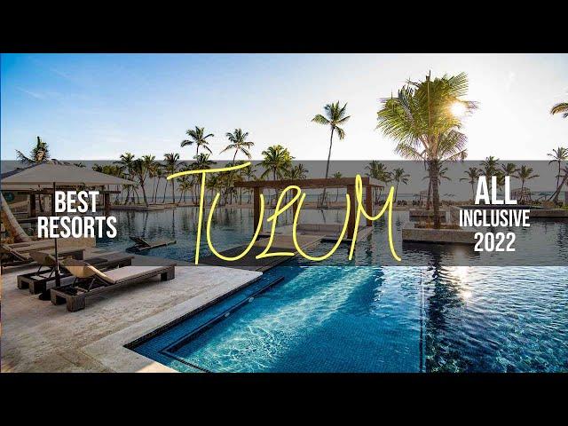 Best All Inclusive Resorts in Tulum 2023