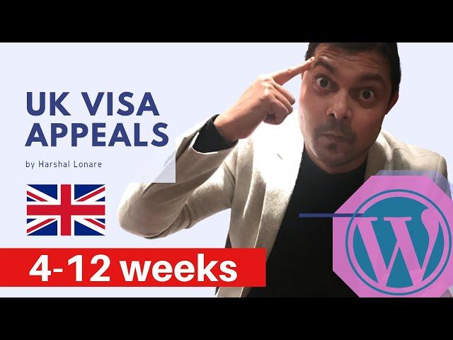 UK VISA APPEALS AND TIMELINES