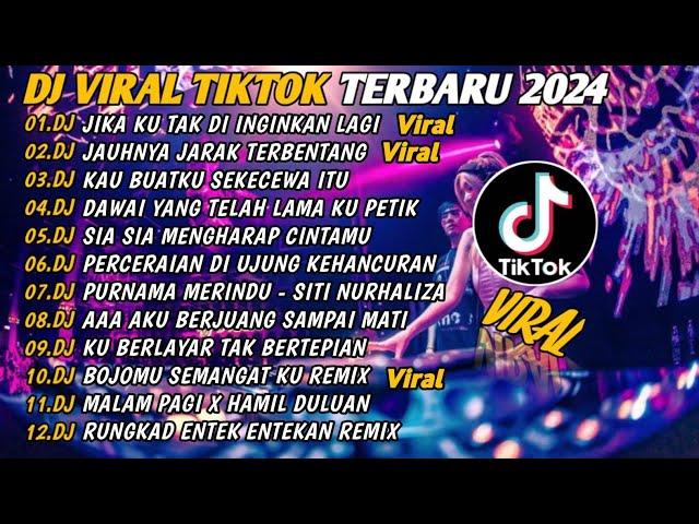 DJ TIKTOK VIRAL TERBARU 2024 FULL BASSDJ KAU BUATKU SEKECEWA ITU - FULL ALBUM