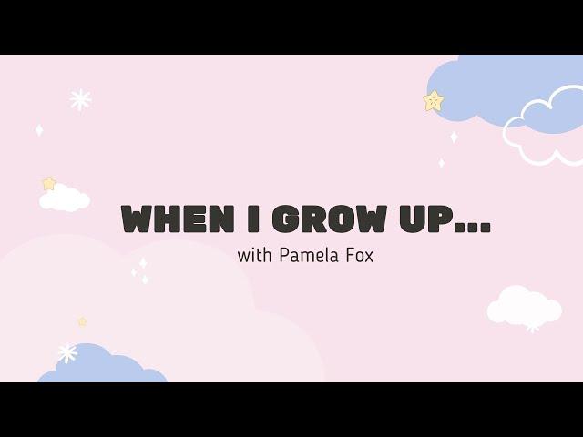 When I Grow Up... with Pamela Fox, Computer Programmer at Microsoft